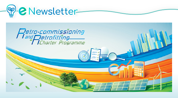CLP Retro-commissioning and Retrofitting Charter Programme
Gain Technical Skills to Achieve Energy-saving Targets