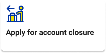 Apply for account closure
