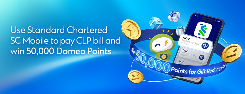 Settle Your CLP Bill via SC Mobile for a Chance to Win 50,000 Domeo Points!